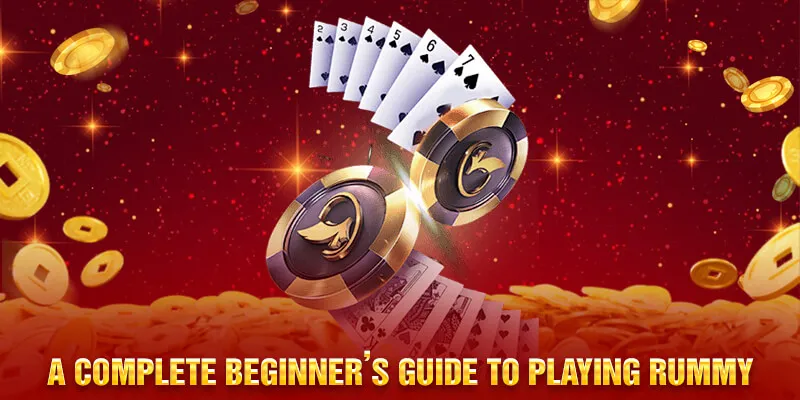 A complete beginner’s guide to playing Rummy