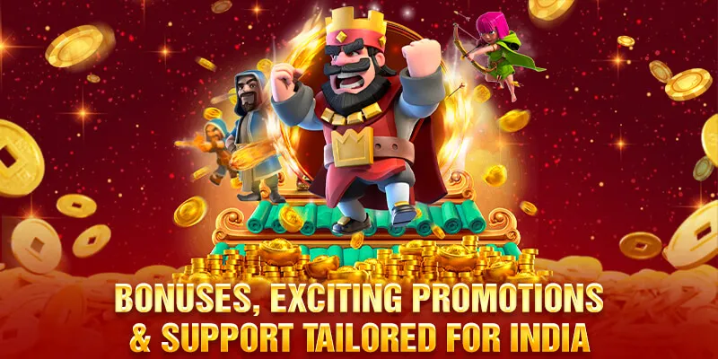 Bonuses, Exciting Promotions & Support Tailored for India