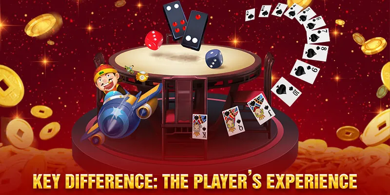 Key Difference: The Player’s Experience