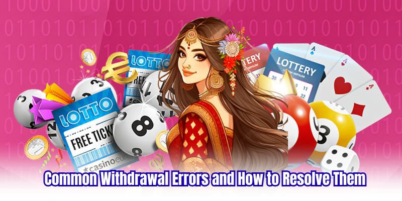 Common Withdrawal Errors and How to Resolve Them