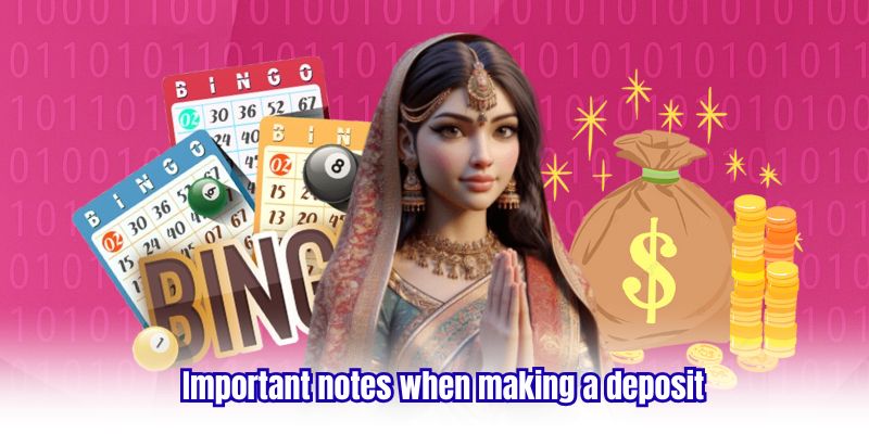 Important notes when making a deposit