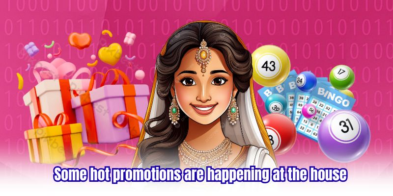 Some hot promotions are happening at the house