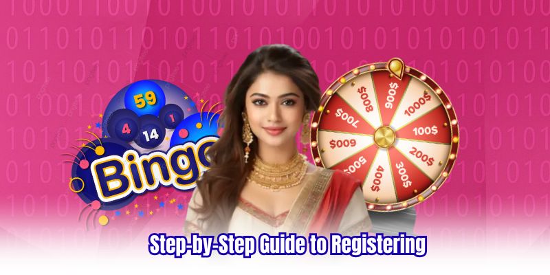 Step-by-Step Guide to Registering